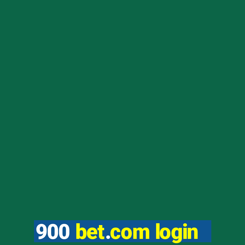 900 bet.com login